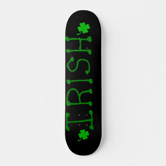 Irish Skateboard (Vorne)