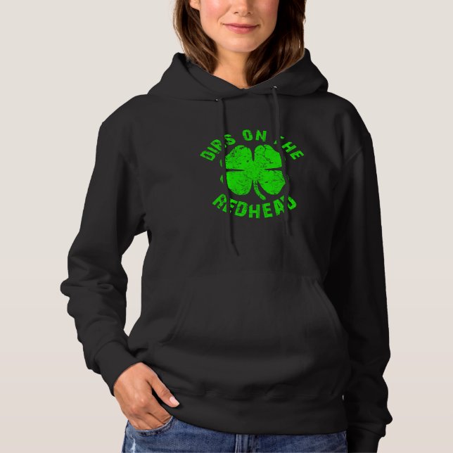Irish St Patricks Day Shamrock Dibs On The Redhead Hoodie (Vorderseite)