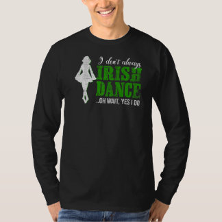 Irish Step Dance Girl Ireland tanzen Irish Dance T-Shirt