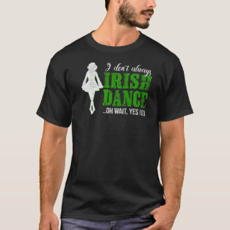 Irish Step Dance Girl Ireland tanzen Irish Dance T-Shirt