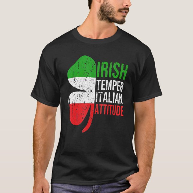Irish Temper Italian Attitude St Patrick's Day Sha T-Shirt (Vorderseite)
