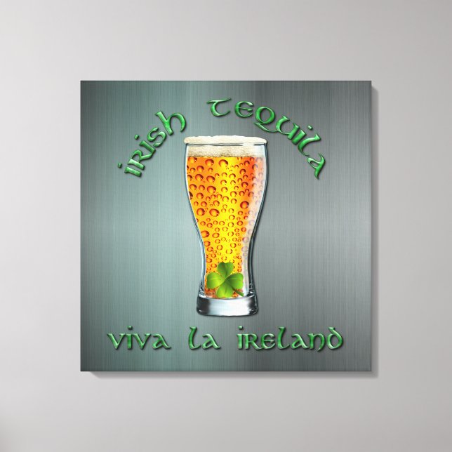 Irish Tequila - Viva la Ireland Leinwanddruck (Vorderseite)