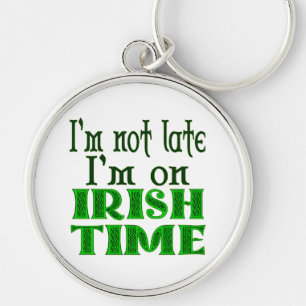 Irish Time Funny Saying Keychain Schlüsselanhänger