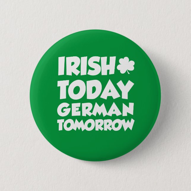Irish Today German Tomorrow Button (Vorderseite)