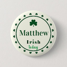 Irish Today Name Kleeblatts Button Button