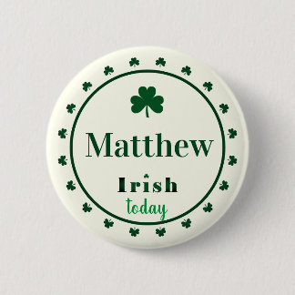 Irish Today Name Kleeblatts Button Button