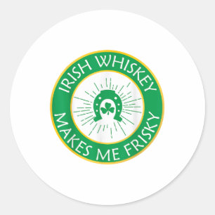 Irish Whiskey macht mich Frisky _1 Runder Aufkleber