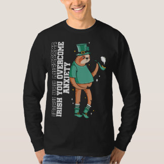 Irish You Overcome Anxiety Stress Awareness Sloth T-Shirt