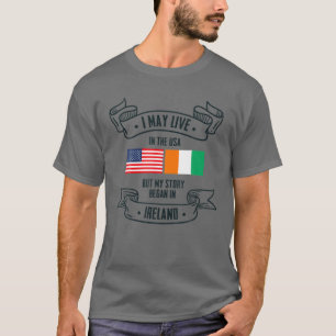 Irland American Flag USA Irish Roots My Story Beg T-Shirt