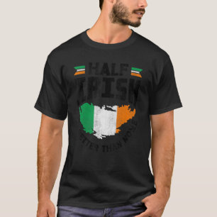 Irland irische Flagge Halbirisch ist besser als T-Shirt