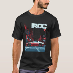 IROC-Z Muscle Car IROC American Muscle Retr T-Shirt