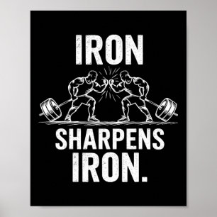 Iron Sharpens Iron - Gym Art Weightlift Design Poster