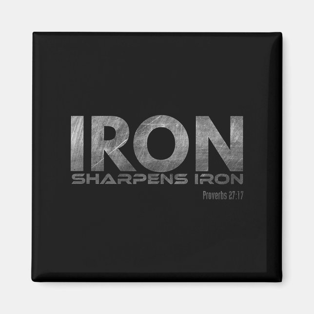 Iron Sharpens Iron  Magnet (Vorne)