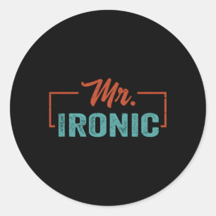 Ironic Jokes Minimalistisch Typ Runder Aufkleber