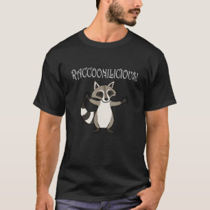 Ironic Quote Cute Raccoons Forest Animal Wildlife T-Shirt