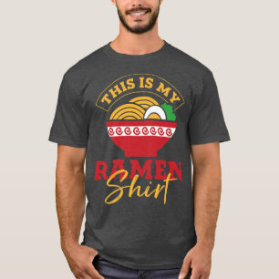 Ironic Zitat Ramen Noodles japanische Lebensmittel T-Shirt