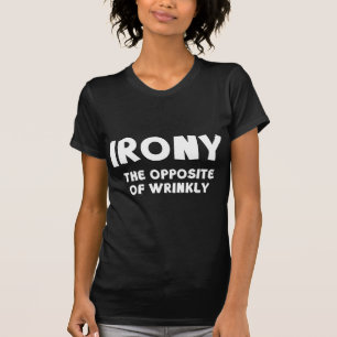 IRONIE das Gegenteil von faltig T-Shirt