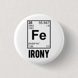Ironische chemisches Element F.E.-Ironie Button