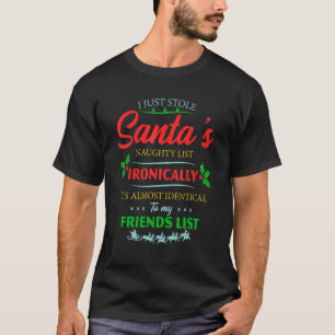 Ironischerweise stehle ich nur Santa's unheilvolle T-Shirt