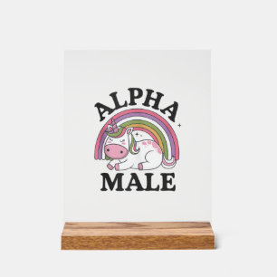 Ironisches Alpha-Männchen-Einhorn-Regenbogen-Tankt Acrylschild