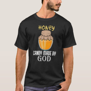 Ironisches Sprichwort Natur Wildlife Honey essen T-Shirt