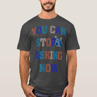 Ironisches Sprichwort Neugeborene Schwangerschaft T-Shirt