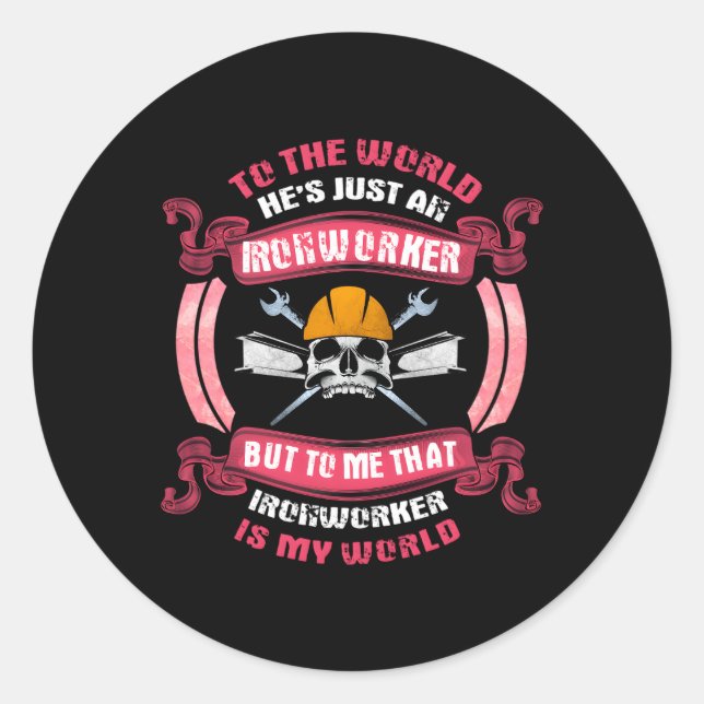 Ironworker, er ist meine ganze Welt Runder Aufkleber (Vorderseite)