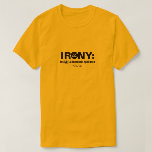 Irony - Ein MisterP-Shirt T-Shirt (Design vorne)