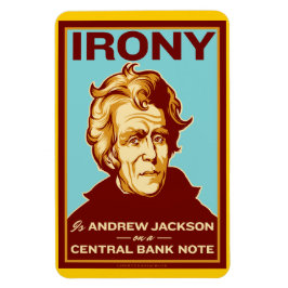 Irony ist Andrew Jackson Premium Flexi Magnet