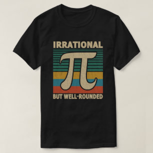Irrational, aber gut gerundet Pi Tag 3.14 Mathemat T-Shirt