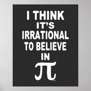 Irrational an Pi Poster zu glauben