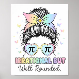 Irrationale, aber wohlgerundete Pi-Zahl Mathelehre Poster