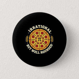 Irrationale, aber wohlgerundete Pizza Pi-Symbol-Ma Button