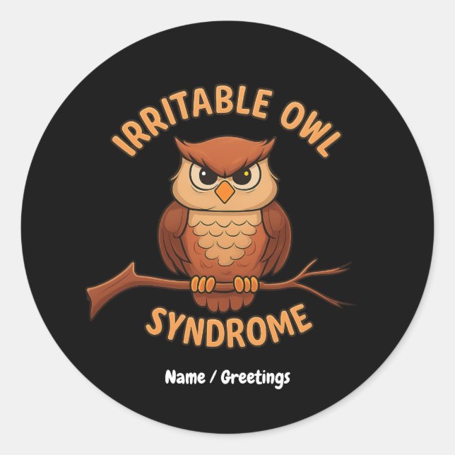 Irritable Owl Syndrom Funny Angry Owl Cartoon Pun Runder Aufkleber (Vorderseite)