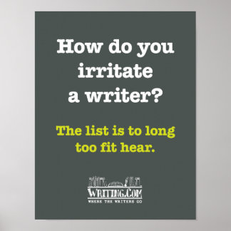 Irrittieren Sie einen Schriftsteller. Poster