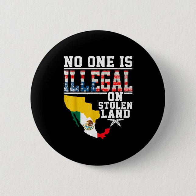 Is Illegal On Stolen Land Native Americans  Button (Vorderseite)