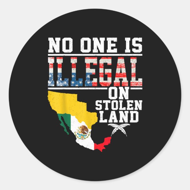 Is Illegal On Stolen Land Native Americans  Runder Aufkleber (Vorderseite)