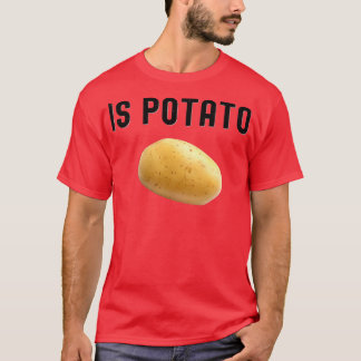 Is Potato In Television As Seen On Late Night Is T-Shirt
