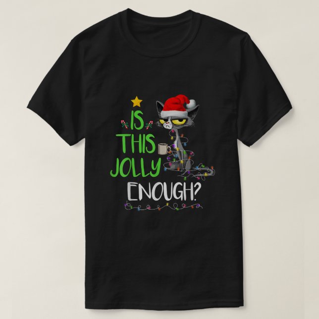 Is This Jolly Enough Black Cat Merry Christmas Tre T-Shirt (Design vorne)