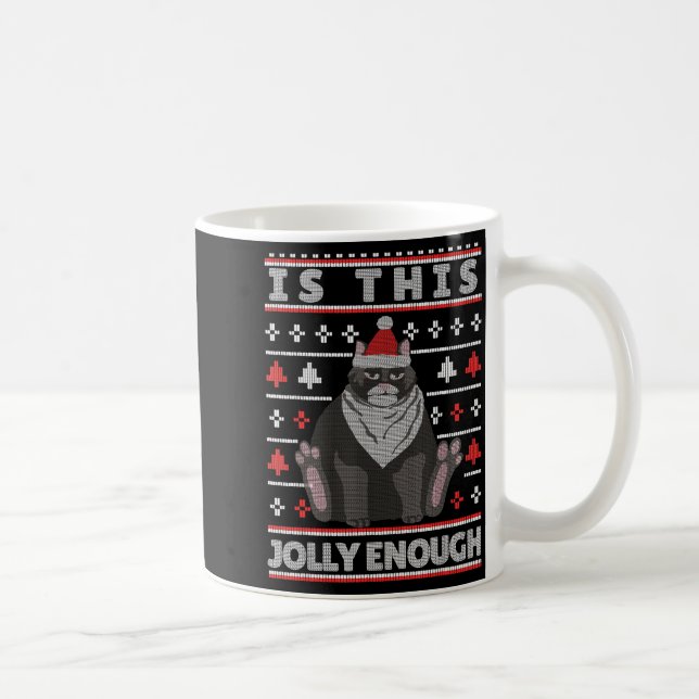 Is This Jolly Enough Cat Christmas Bored Cat Chris Kaffeetasse (Rechts)