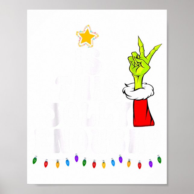 Is This Jolly Enough Green Merry Christmas Tree Li Poster (Vorne)