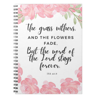 Isa 40:8 | Schriftsatz | Rosa Blumendesign Notizblock