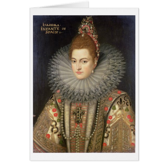 Isabella Clara Eugenia(1566-1633) Infanta Spai (Vorne)