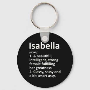 Isabella Definition Personalisierter Name Lustig C Schlüsselanhänger