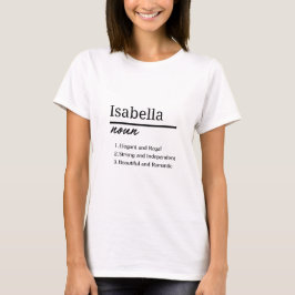Isabella, Personalisierte Mädchenbezeichnung Defin T-Shirt