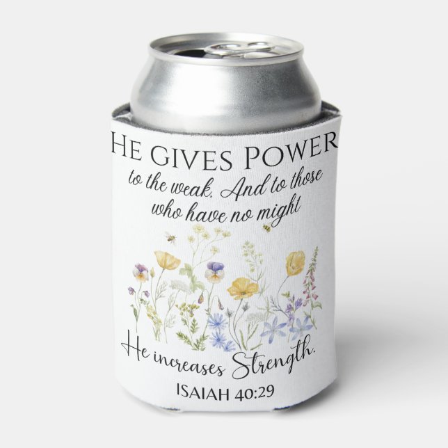 Isaiah 40:29 Er gibt Power Wildblumen Schrift Dosenkühler (Kanne Vorderseite)