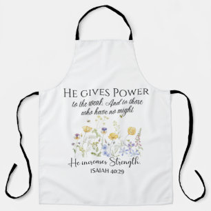 Isaiah 40:29 Er gibt Power Wildblumen Schrift Schürze