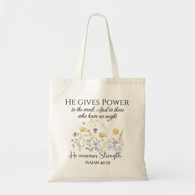 Isaiah 40:29 Er gibt Power Wildblumen Schrift Tragetasche (Vorne)