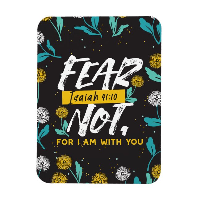 Isaiah 41:10 - Angst nicht Inspiration Bibel Verse Magnet (Vertikal)