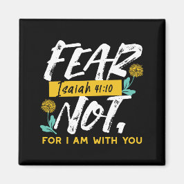 Isaiah 41:10 - Angst nicht Inspiration Bibel Verse Magnet